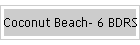 Coconut Beach- 6 BDRS