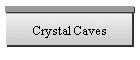 Crystal Caves