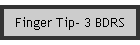 Finger Tip- 3 BDRS