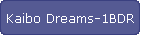 Kaibo Dreams-1BDR