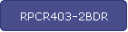 RPCR403-2BDR