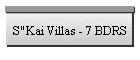 S"Kai Villas - 7 BDRS