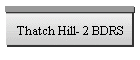 Thatch Hill- 7 Max