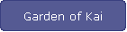 Garden of Kai