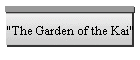 "The Garden of the Kai"