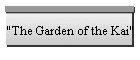 The Garden of the Kai