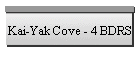 Kai-Yak Cove - 4 BDRS