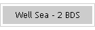 Well Sea - 2 BDS