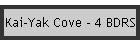 Kai-Yak Cove - 4 BDRS
